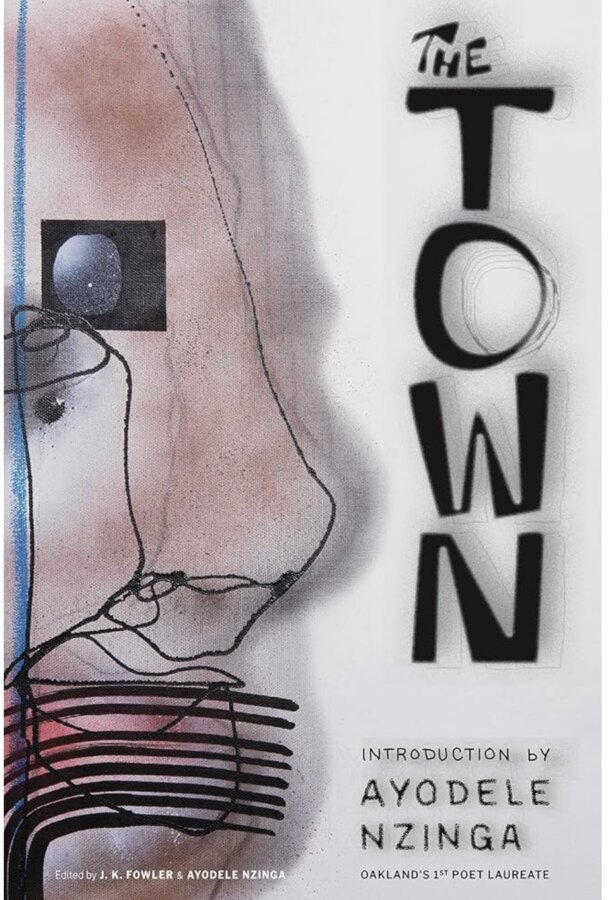 The Town: An Anthology of Oakland Poets cover